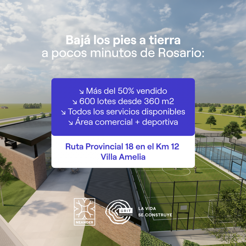 VENTA LOTES EN BARRIO ABIERTO RESIDENCIAL NEANDER - VILLA AMELIA - FINANCIACION! ENTREGA A CORTO PLAZO. PRECIOS ESPECIALES CONTADO